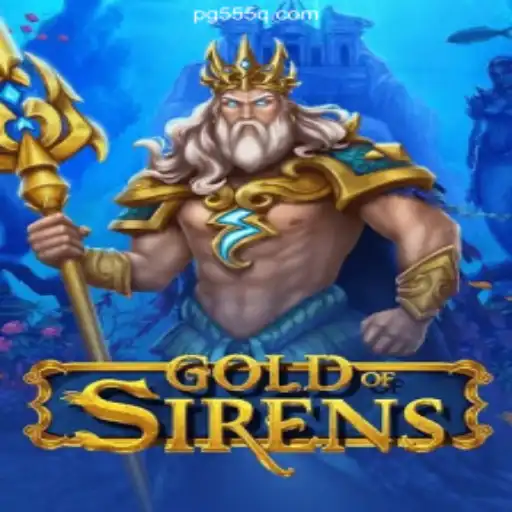 Exploring the Enchanting World of GoldofSirens on 555Q.COM