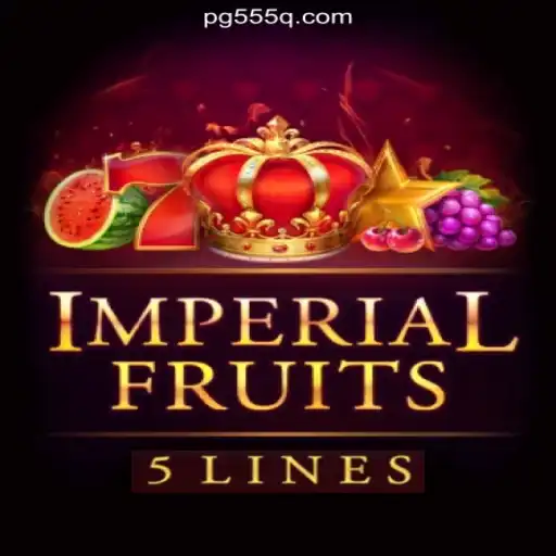 Discovering ImperialFruits5: The Ultimate Slot Game Experience on 555Q.COM