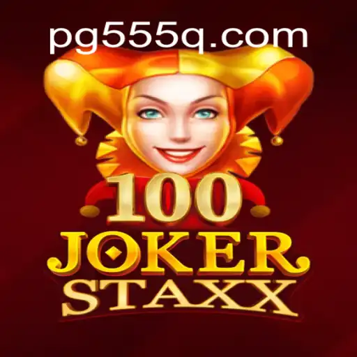 Exploring the Thrills of 100JokerStaxx on the 555Q.COM Platform
