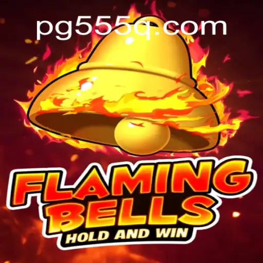 FlamingBells: The Online Casino Game Lighting Up 555Q.COM