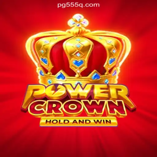 Exploring the Thrilling World of PowerCrown on the 555Q.COM Platform