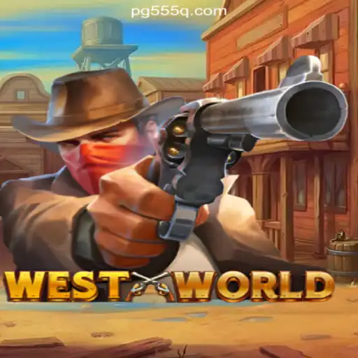 Exploring WestWorld: The Top Slot Game on the 555Q.COM Platform